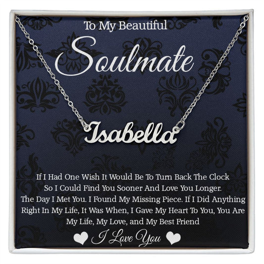 Soulmate - Turn Back Clock -Name Necklace - Give Smiles Away