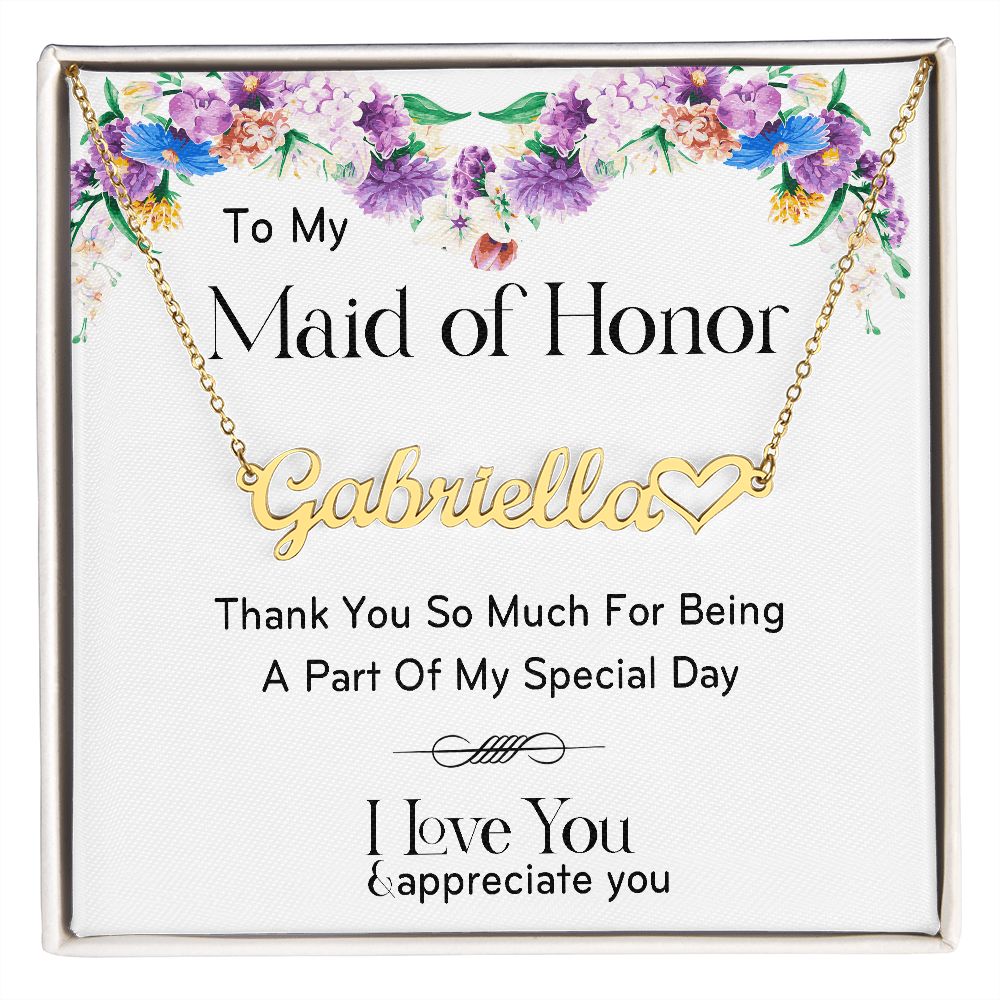 Maids Of Honor Appreciation Gift - Name Necklace - Give Smiles Away